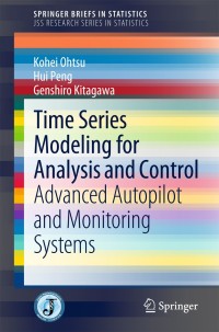 Cover image: Time Series Modeling for Analysis and Control 9784431553021