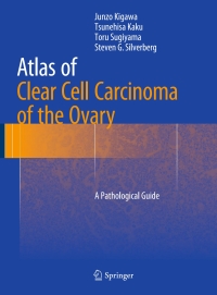 Cover image: Atlas of Clear Cell Carcinoma of the Ovary 9784431554370