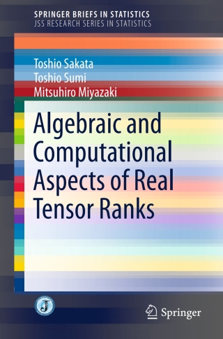 Cover image: Algebraic and Computational Aspects of Real Tensor Ranks 9784431554585