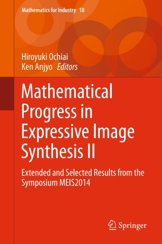Cover image: Mathematical Progress in Expressive Image Synthesis II 9784431554820