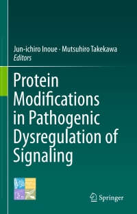 Cover image: Protein Modifications in Pathogenic Dysregulation of Signaling 9784431555605