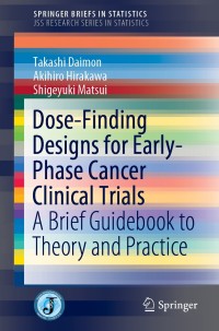 Imagen de portada: Dose-Finding Designs for Early-Phase Cancer Clinical Trials 9784431555841