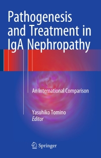 Cover image: Pathogenesis and Treatment in IgA Nephropathy 9784431555872