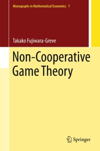 Cover image: Non-Cooperative Game Theory 9784431556442