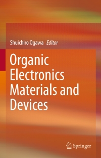 Cover image: Organic Electronics Materials and Devices 9784431556534