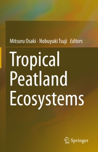 Cover image: Tropical Peatland Ecosystems 9784431556800