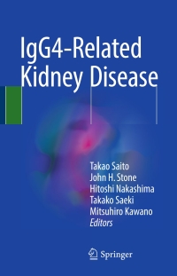Cover image: IgG4-Related Kidney Disease 9784431556862