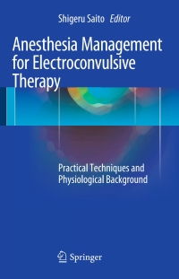 Titelbild: Anesthesia Management for Electroconvulsive Therapy 9784431557166