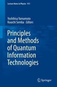 Cover image: Principles and Methods of Quantum Information Technologies 9784431557555