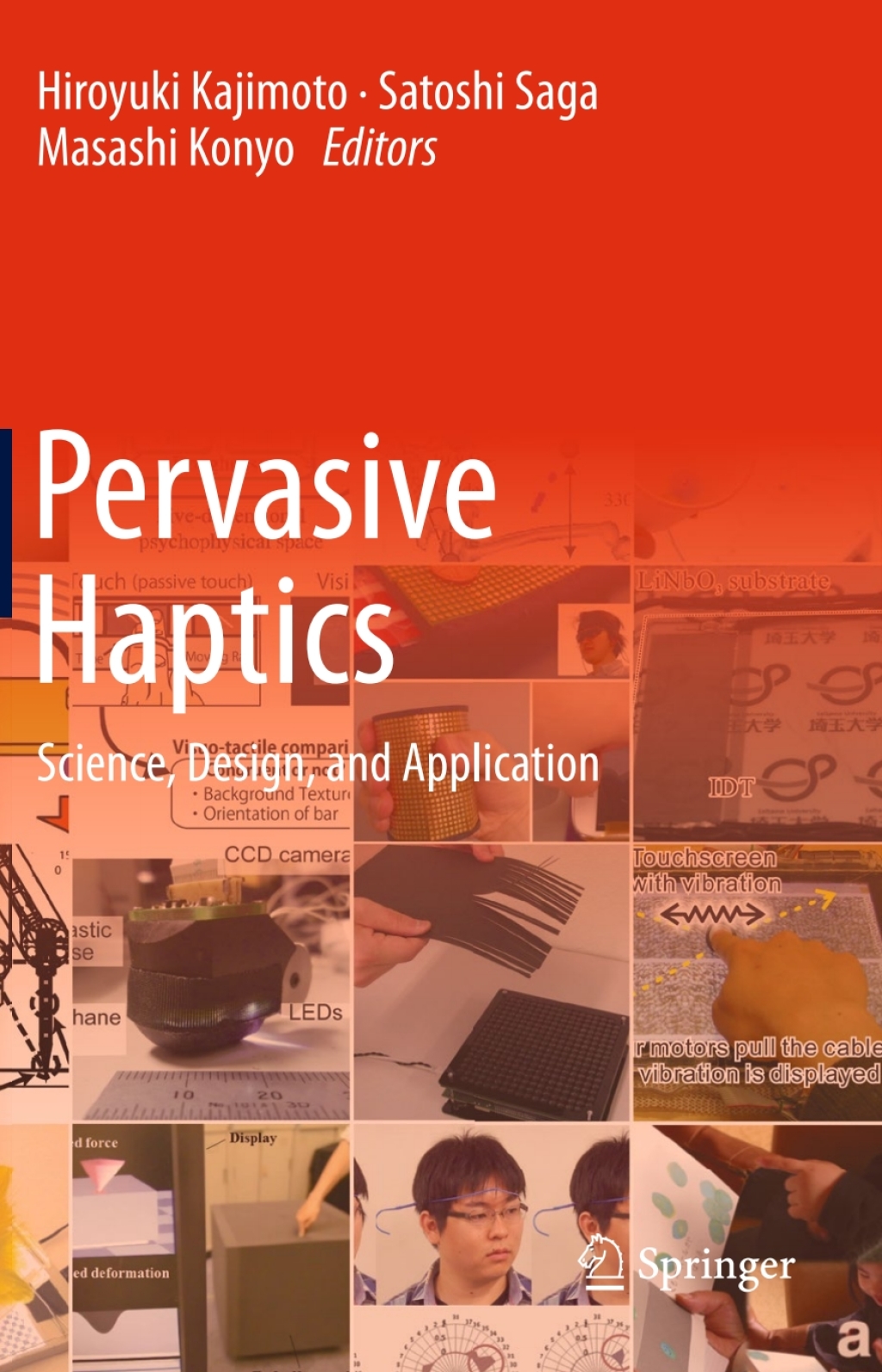 Pervasive Haptics Science, Design, and Application