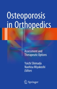 Imagen de portada: Osteoporosis in Orthopedics 9784431557777