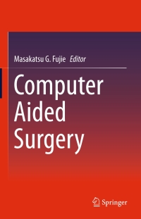 Cover image: Computer Aided Surgery 9784431558088