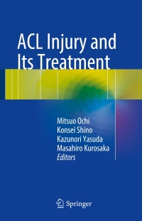 Omslagafbeelding: ACL Injury and  Its Treatment 9784431558569