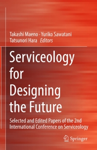 صورة الغلاف: Serviceology for Designing the Future 9784431558590