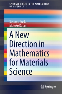 Titelbild: A New Direction in Mathematics for Materials Science 9784431558620
