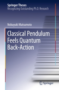 Cover image: Classical Pendulum Feels Quantum Back-Action 9784431558804