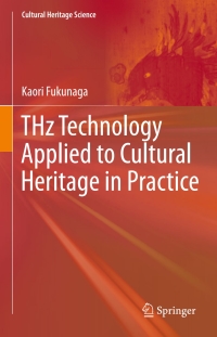 Cover image: THz Technology Applied to Cultural Heritage in Practice 9784431558835