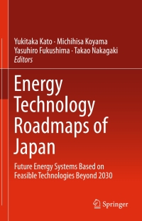 表紙画像: Energy Technology Roadmaps of Japan 9784431559498