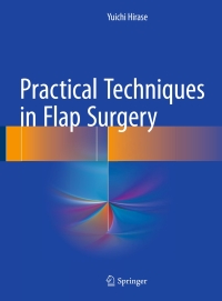 Cover image: Practical Techniques in Flap Surgery 9784431560432