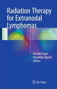 Imagen de portada: Radiation Therapy for Extranodal Lymphomas 9784431564331