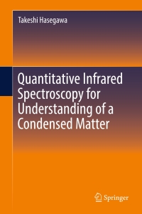 Omslagafbeelding: Quantitative Infrared Spectroscopy for Understanding of a Condensed Matter 9784431564911