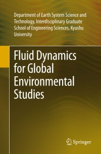 Cover image: Fluid Dynamics for Global Environmental Studies 9784431564973