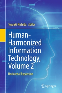 Cover image: Human-Harmonized Information Technology, Volume 2 9784431565338