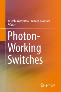 Omslagafbeelding: Photon-Working Switches 9784431565420