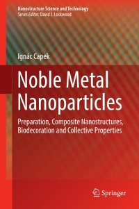 表紙画像: Noble Metal Nanoparticles 9784431565543