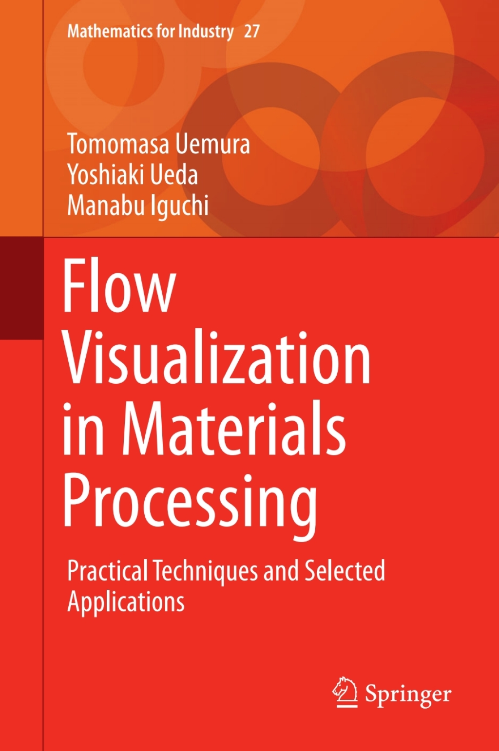 Flow Visualization in Materials Processing (eBook)