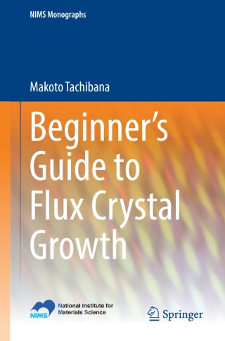 Cover image: Beginner’s Guide to Flux Crystal Growth 9784431565864