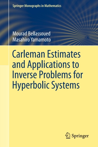 صورة الغلاف: Carleman Estimates and Applications to Inverse Problems for Hyperbolic Systems 9784431565987