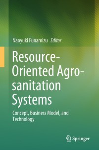 Titelbild: Resource-Oriented Agro-sanitation Systems 9784431568339