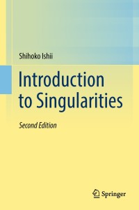 Cover image: Introduction to Singularities 2nd edition 9784431568360