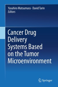 Omslagafbeelding: Cancer Drug Delivery Systems Based on the Tumor Microenvironment 9784431568780