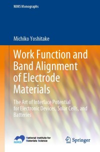 Cover image: Work Function and Band Alignment of Electrode Materials 9784431568964