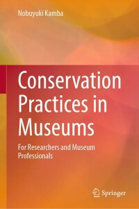 Cover image: Conservation Practices in Museums 9784431569084