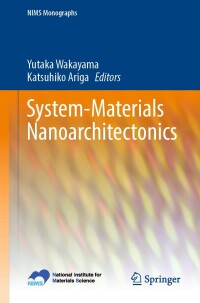 表紙画像: System-Materials Nanoarchitectonics 9784431569114