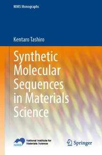 Cover image: Synthetic Molecular Sequences in Materials Science 9784431569329