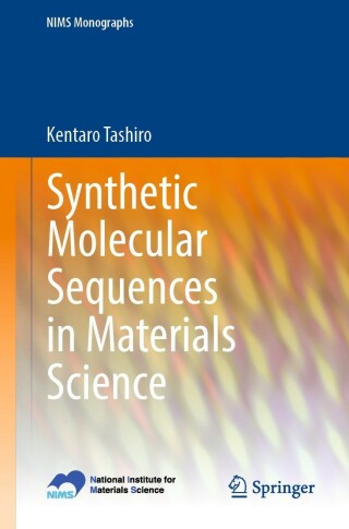 Cover image: Synthetic Molecular Sequences in Materials Science 9784431569329