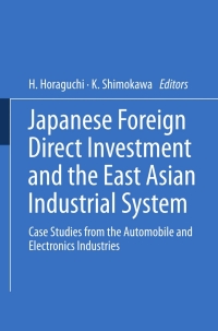 Omslagafbeelding: Japanese Foreign Direct Investment and the East Asian Industrial System 1st edition 9784431703341