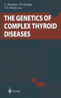 Cover image: The Genetics of Complex Thyroid Diseases 1st edition 9784431703259
