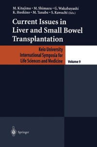 Imagen de portada: Current Issues in Liver and Small Bowel Transplantation 1st edition 9784431703327