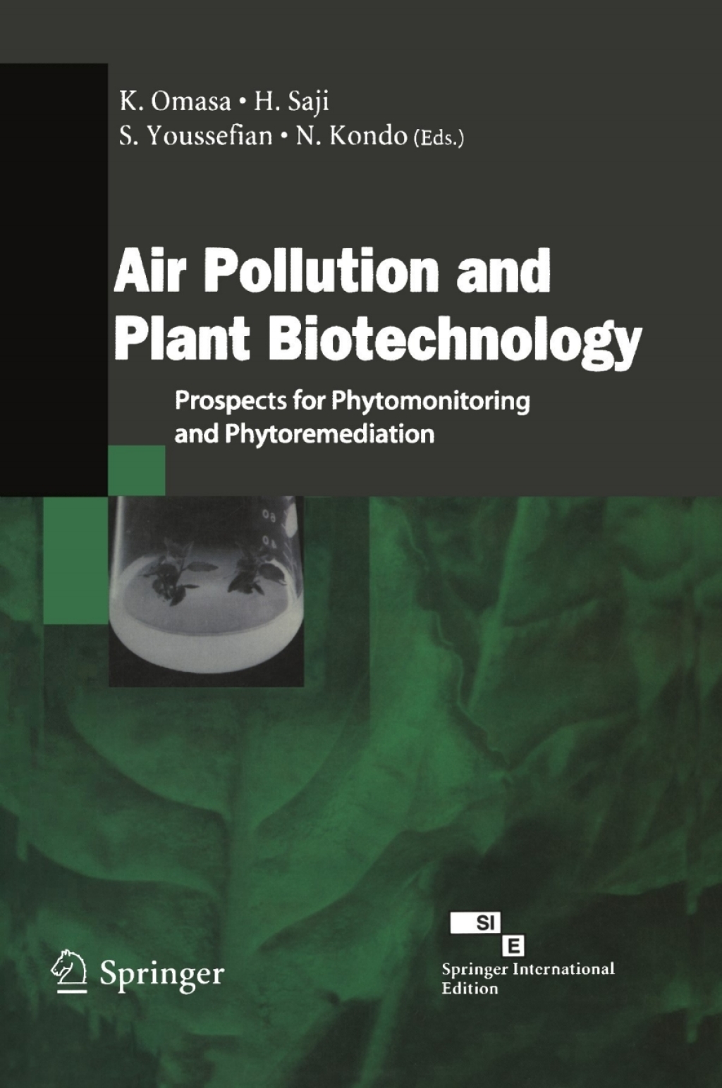 Air Pollution and Plant Biotechnology Prospects for Phytomonitoring and Phytoremediation 1st Edition