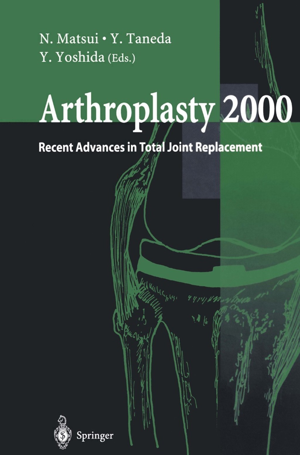 Arthroplasty 2000 Recent Advances in Total Joint Replacement 1st Edition
