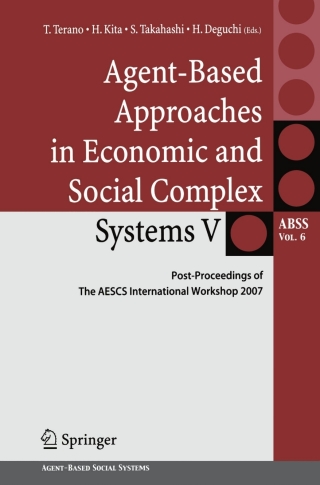 Cover image: Agent-Based Approaches in Economic and Social Complex Systems V 9784431874331