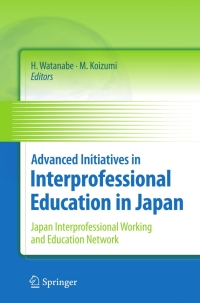 Cover image: Advanced Initiatives in Interprofessional Education in Japan 1st edition 9784431980759