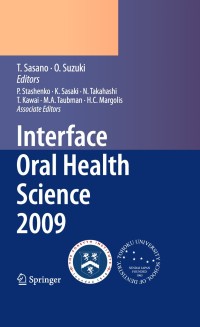 Cover image: Interface Oral Health Science 2009 1st edition 9784431996446