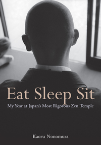 Cover image: Eat Sleep Sit 9781568365657