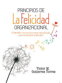 Titelbild: Principios de la felicidad Organizacional 1st edition 9786070078828